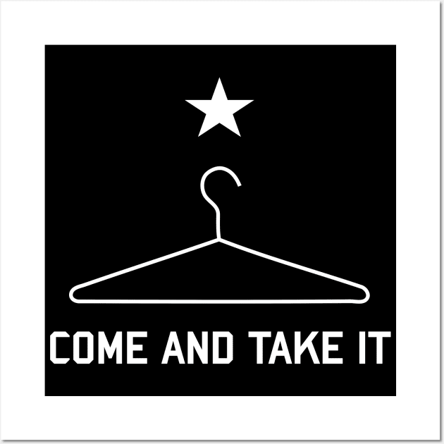 Come And Take It Coat Hanger - Repeal the NFA, Machine Gun, ATF Wall Art by SpaceDogLaika